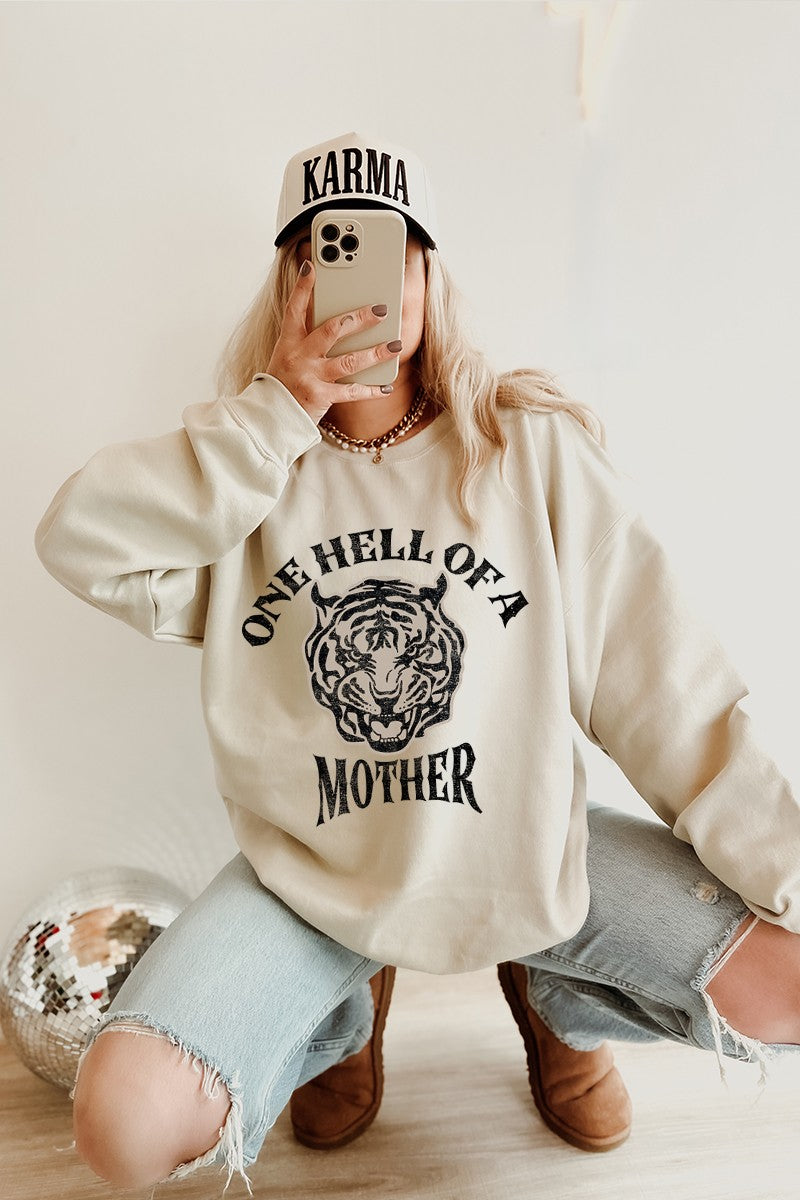 One Hell of a mother sweatshirt